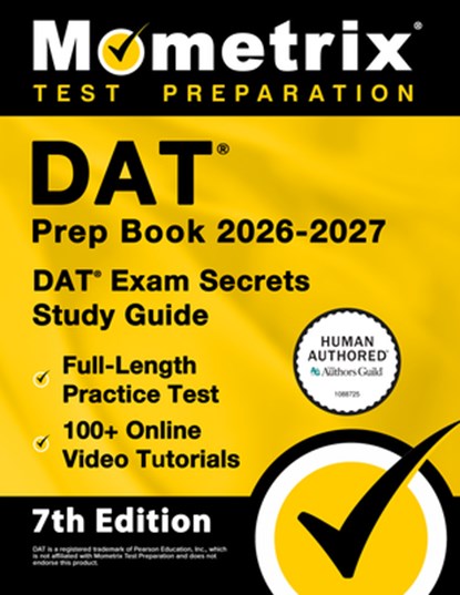 DAT Prep Book 2026-2027 - DAT Exam Secrets Study Guide, Full-Length Practice Test, 100+ Online Video Tutorials: [7th Edition], Matthew Bowling - Paperback - 9781516729876