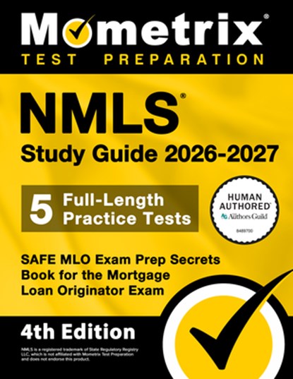Nmls Study Guide 2026-2027 - 5 Full-Length Practice Tests, Safe Mlo Exam Prep Secrets Book for the Mortgage Loan Originator Exam: [4th Edition], Matthew Bowling - Paperback - 9781516729968