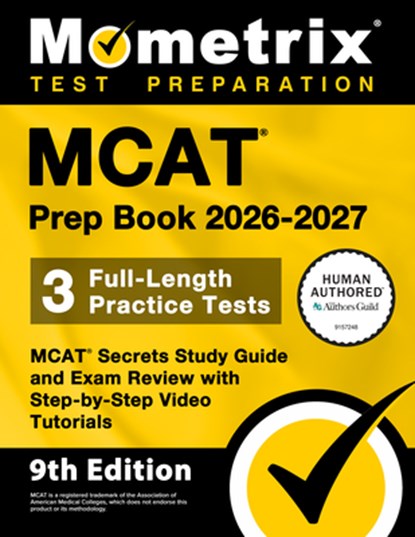 MCAT Prep Book 2026-2027 - 3 Full-Length Practice Tests, MCAT Secrets Study Guide and Exam Review with Step-By-Step Video Tutorials: [9th Edition], Matthew Bowling - Paperback - 9781516730438