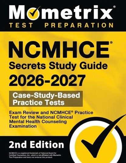 Ncmhce Secrets Study Guide 2026-2027 - Exam Review and Ncmhce Practice Test for the National Clinical Mental Health Counseling Examination: [2nd Editi, Mometrix - Paperback - 9781516731718
