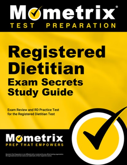 Registered Dietitian Exam Secrets Study Guide - Exam Review and Rd Practice Test for the Registered Dietitian Test: [2nd Edition], Mometrix Test Prep - Paperback - 9781516743209