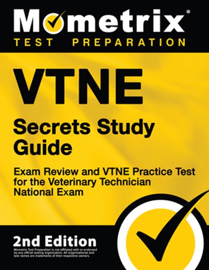 Vtne Secrets Study Guide - Exam Review and Vtne Practice Test for the Veterinary Technician National Exam: [2nd Edition], Mometrix Test Prep - Paperback - 9781516748013