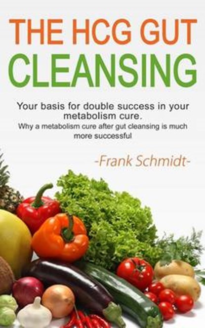 The Hcg Gut Cleansing, SCHMIDT,  Frank - Paperback - 9781516820641