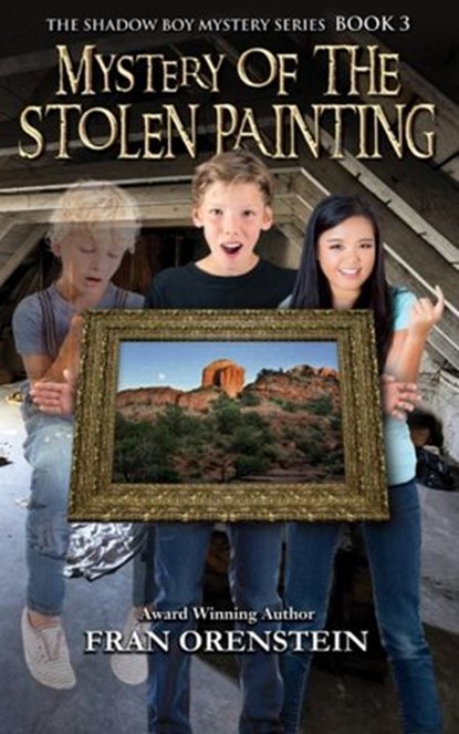 Mystery of the Stolen Painting, Fran Orenstein - Ebook - 9781516827114
