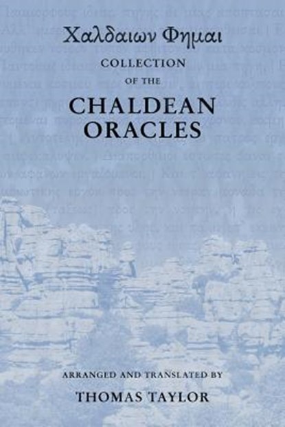 Collection of the Chaldean Oracles, Thomas Taylor - Paperback - 9781516843787