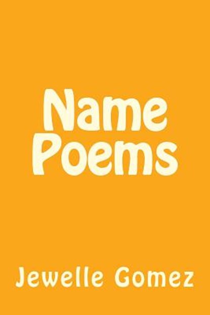 Name Poems, Jewelle Gomez - Paperback - 9781516978069