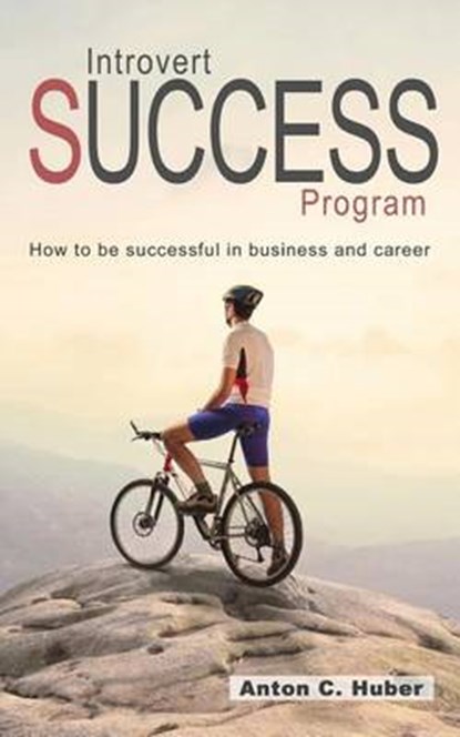 Introvert Success Program, HUBER,  Anton C. - Paperback - 9781516994953