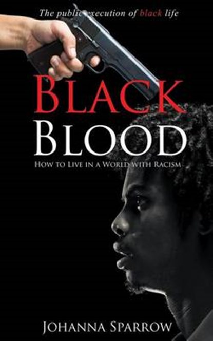 Black Blood, SPARROW,  Johanna - Paperback - 9781517015138