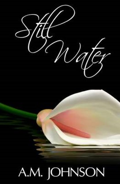 Still Water, JOHNSON,  A. M. - Paperback - 9781517019471