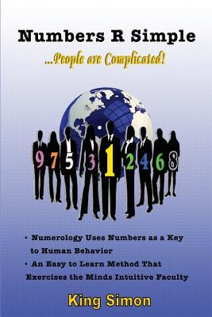 Numbers R Simple: People are Complicated, King Simon - Paperback - 9781517061630