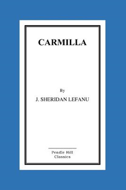 Carmilla, J. Sheridan Lefanu - Paperback - 9781517164201