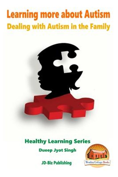 Learning more about Autism - Dealing with Autism in the Family, John Davidson - Paperback - 9781517201128