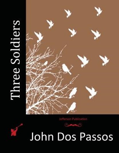 Three Soldiers, John Dos Passos - Paperback - 9781517298319