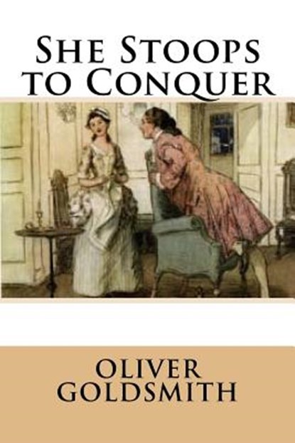 She Stoops to Conquer, Oliver Goldsmith - Paperback - 9781517330712