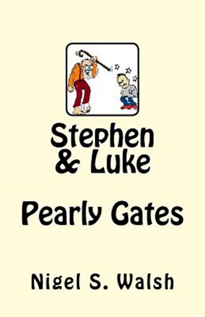 Stephen & Luke, MR Nigel Stewart Walsh - Overig - 9781517340865