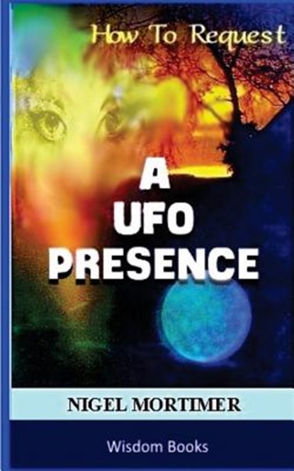 How To Request A UFO Contact, Helen Mortimer - Paperback - 9781517358983