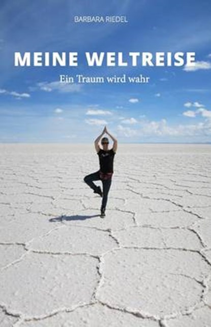 Meine Weltreise, RIEDEL,  Barbara - Paperback - 9781517363291
