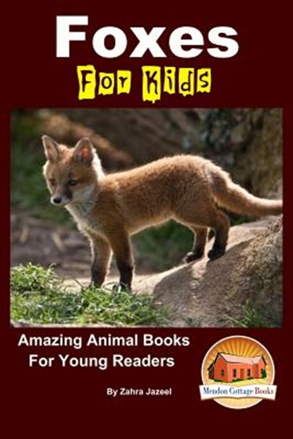 Foxes For Kids - Amazing Animal Books For Young Readers, John Davidson - Paperback - 9781517447298