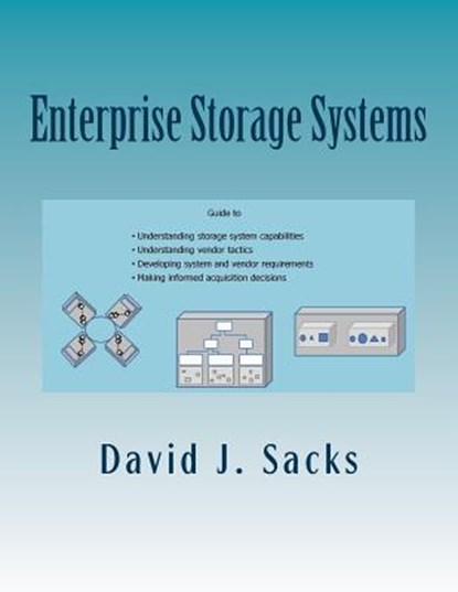 Enterprise Storage Systems, David J Sacks - Paperback - 9781517511173