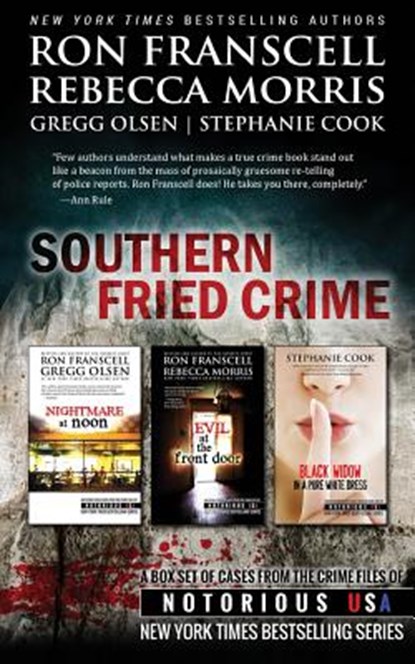 Southern Fried Crime Notorious USA Box Set (Texas, Louisiana, Mississippi), Rebecca Morris - Paperback - 9781517514433