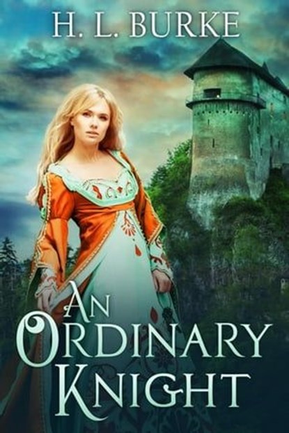 An Ordinary Knight, H. L. Burke - Ebook - 9781517559168