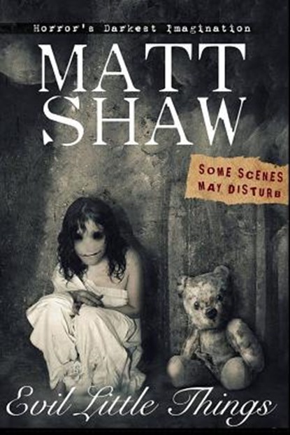Evil Little Things, Matt Shaw - Paperback - 9781517564667