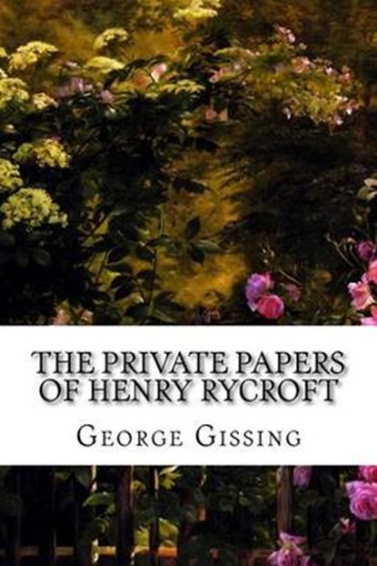 The Private Papers of Henry Rycroft, GISSING,  George - Paperback - 9781517565411