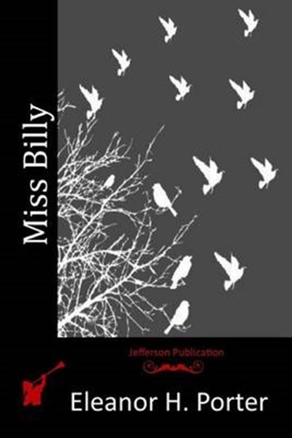Miss Billy, Eleanor H. Porter - Paperback - 9781517623197