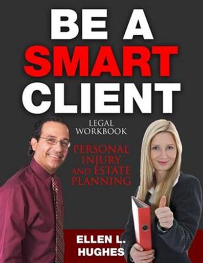 Be a Smart Client, HUGHES,  Ellen L. - Paperback - 9781517775490