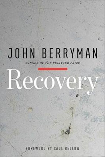 Recovery, John Berryman - Paperback - 9781517901318