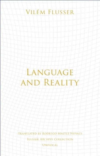 Language and Reality, Vilem Flusser - Paperback - 9781517904289