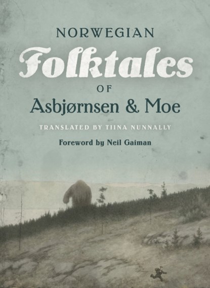 The Complete and Original Norwegian Folktales of Asbjørnsen and Moe, Peter Christen Asbjørnsen ; Jørgen Moe - Gebonden - 9781517905682
