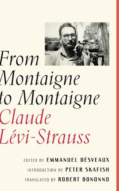 From Montaigne to Montaigne, Claude Levi-Strauss - Gebonden - 9781517906375