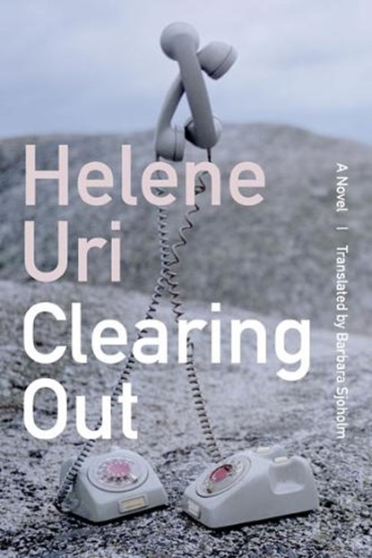 Clearing Out, Helene Uri - Gebonden - 9781517906528