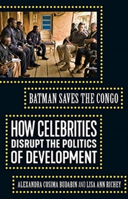 Batman Saves the Congo, Alexandra Cosima Budabin ; Lisa Ann Richey - Paperback - 9781517907594
