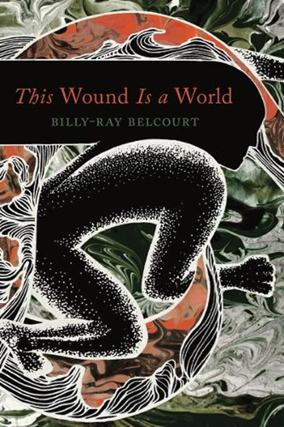 This Wound Is a World, Billy-Ray Belcourt - Paperback - 9781517908454