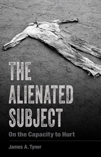 The Alienated Subject, James A. Tyner - Paperback - 9781517911355