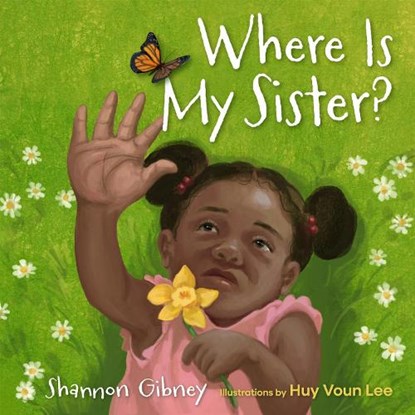 Where Is My Sister?, Shannon Gibney - Gebonden - 9781517911454