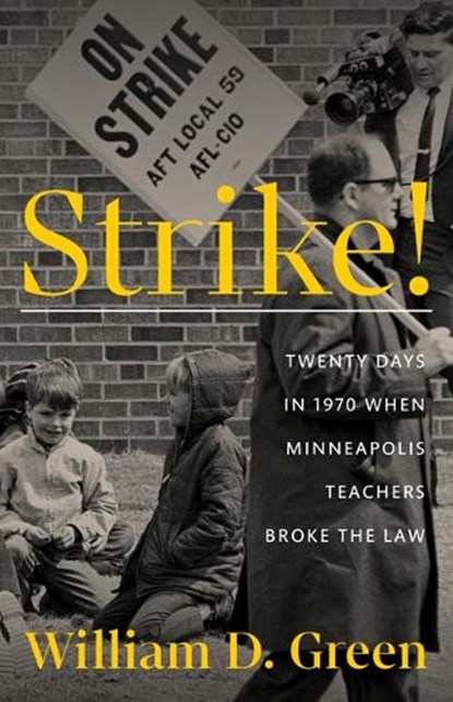 Strike!, William D. Green - Paperback - 9781517912956