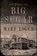 The Big Sugar, Mary Logue - Gebonden - 9781517913694