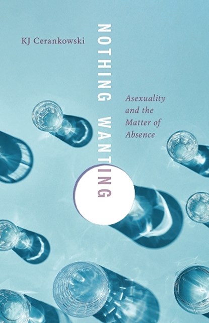Nothing Wanting, KJ Cerankowski - Gebonden - 9781517916428