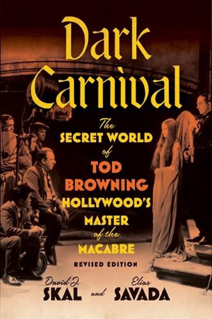 Dark Carnival, David J. Skal ; Elias Savada - Paperback - 9781517916732