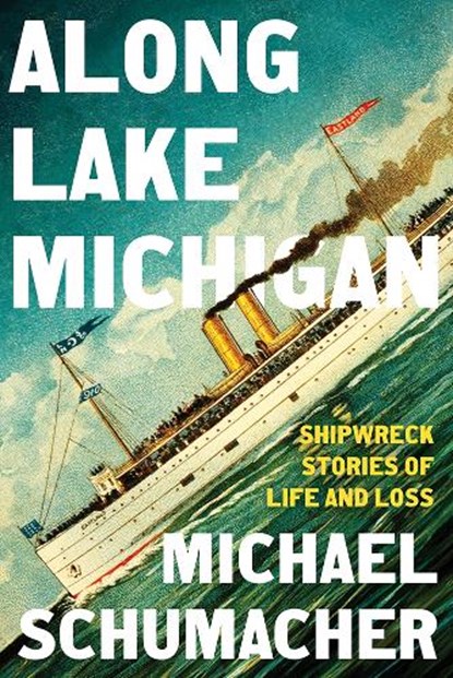 Along Lake Michigan, Michael Schumacher - Gebonden - 9781517916770