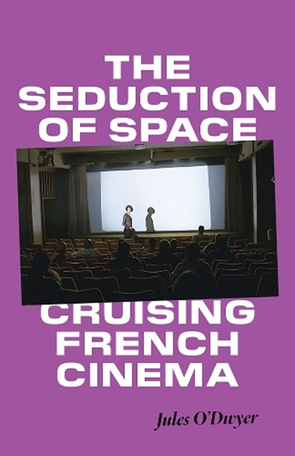 The Seduction of Space, Jules O'Dwyer - Paperback - 9781517916848