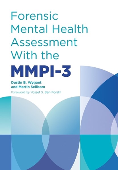 Forensic Mental Health Assessment with the MMPI-3, Dustin Wygant ; Martin Sellbom - Gebonden - 9781517917319