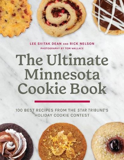 The Ultimate Minnesota Cookie Book, Lee Svitak Dean ; Rick Nelson - Gebonden - 9781517918170