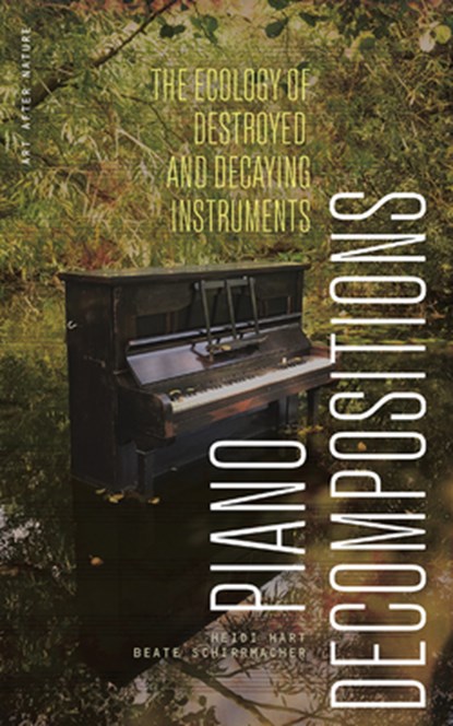 Piano Decompositions, Heidi Hart ; Beate Schirrmacher - Paperback - 9781517919375