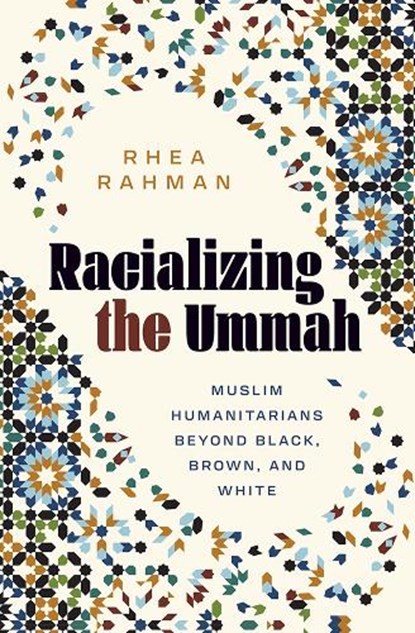 Racializing the Ummah, Rhea Rahman - Paperback - 9781517920272