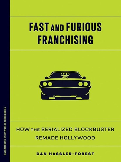 Fast and Furious Franchising, Dan Hassler-Forest - Paperback - 9781517921088