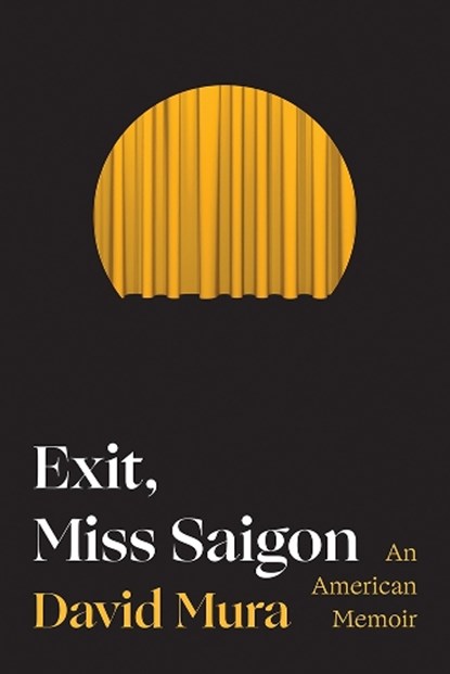 Exit, Miss Saigon, David Mura - Gebonden - 9781517921217